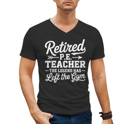 Retired PE Teacher Legend Left The Gym Physical Education Men's V-Neck T-Shirt - teacherstshirts.com AU