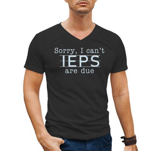 Sorry I Can't IEPS Are Due Special Education Teacher For Men Women Men's V-Neck T-Shirt - teacherstshirts.com AU