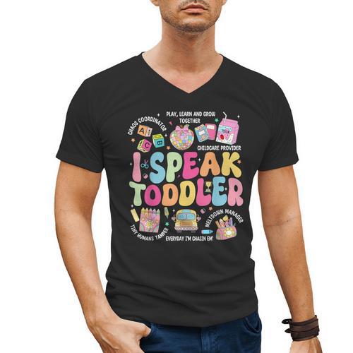 I Speak Toddler Back To School Teacher Men's V-Neck T-Shirt - teacherstshirts.com CA