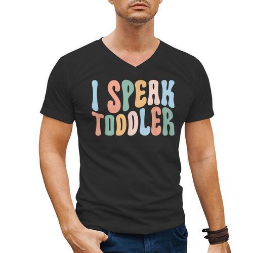 I Speak Toddler Teacher Pre School Back To School First Day Men's V-Neck T-Shirt - teacherstshirts.com CA