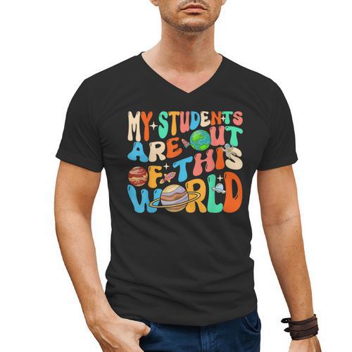 My Students Are Out Of This World Space Groovy Teacher Men's V-Neck T-Shirt - teacherstshirts.com UK