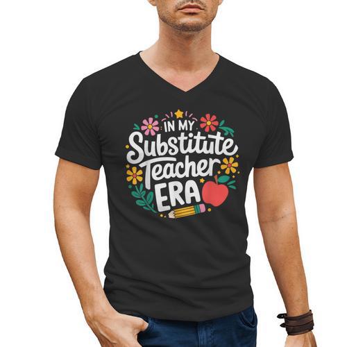 In My Substitute Teacher Era Men's V-Neck T-Shirt - teacherstshirts.com