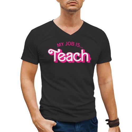 Teacher Life My Job Is Teach Men's V-Neck T-Shirt - teacherstshirts.com DE