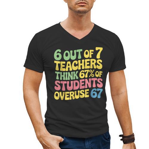 Teacher Overuse 67 Teacher Men's V-Neck T-Shirt - teacherstshirts.com