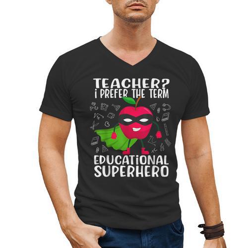 Teacher I Prefer The Term Educational Superhero Men's V-Neck T-Shirt - teacherstshirts.com