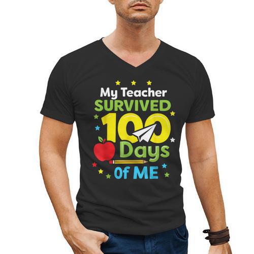 My Teacher Survived 100 Days Of Me Men's V-Neck T-Shirt - teacherstshirts.com