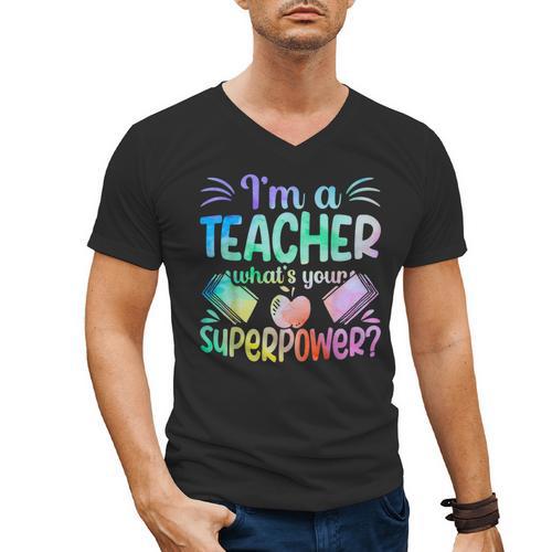 Im A Teacher Whats Your Superpower Teaching Professional Men's V-Neck T-Shirt - teacherstshirts.com UK
