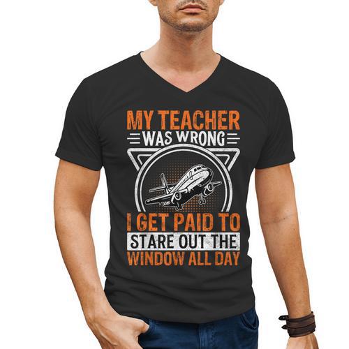 My Teacher Was Wrong I Get Paid To Stare Out The Window Men's V-Neck T-Shirt - teacherstshirts.com AU