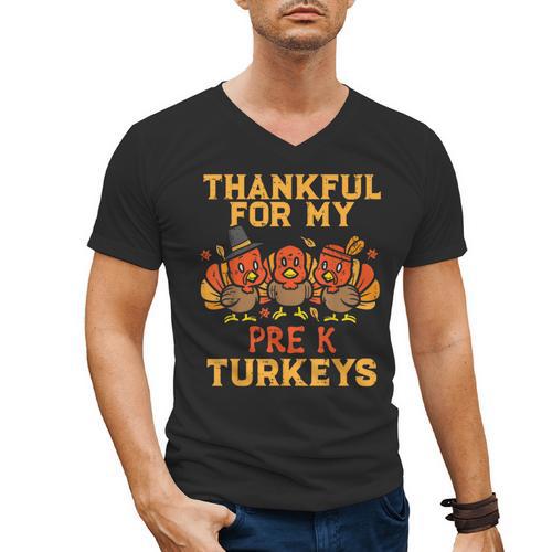 Thankful For My Pre K Turkeys Teacher Thanksgiving Men Women Men's V-Neck T-Shirt - teacherstshirts.com