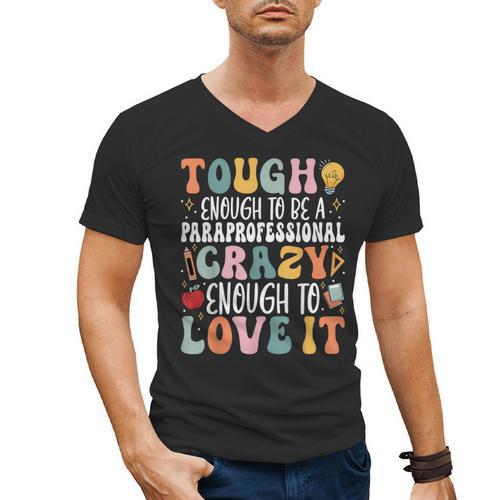 Tough Enough To Be a Paraprofessional Groovy Sped Teacher Men's V-Neck T-Shirt - teacherstshirts.com CA