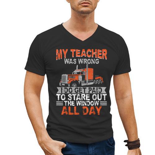 Trucker Truck Driver Vintage My Teacher Was Wrong I Do Get Men's V-Neck T-Shirt - teacherstshirts.com DE