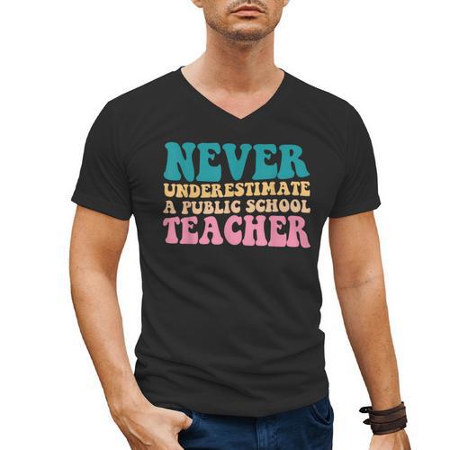Never Underestimate A Public School Teacher Groovy Women Men's V-Neck T-Shirt - teacherstshirts.com UK