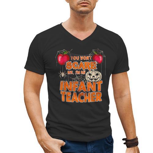 You Won't Scare Me I'm An Infant Teacher Men Women Men's V-Neck T-Shirt - teacherstshirts.com