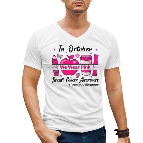 Preschool Teacher In October We Wear Pink Breast Cancer Men's V-Neck T-Shirt - teacherstshirts.com UK