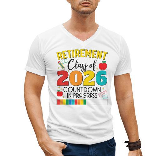 Retirement Class Of 2026 Countdown In Progress Teacher Men's V-Neck T-Shirt - teacherstshirts.com UK