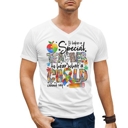 It Takes A Special Teacher To Hear What A Child Cannot Say Men's V-Neck T-Shirt - teacherstshirts.com