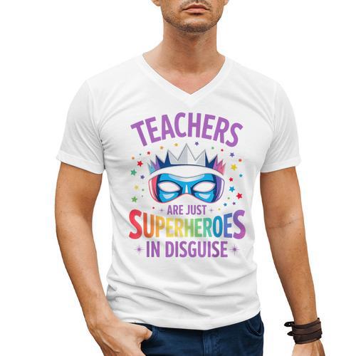 Teachers Are Just Superheroes In Disguise Back To School Men's V-Neck T-Shirt - teacherstshirts.com AU
