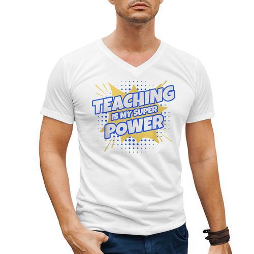 TEACHING IS MY SUPER POWER Teacher Appreciation Men's V-Neck T-Shirt - teacherstshirts.com UK