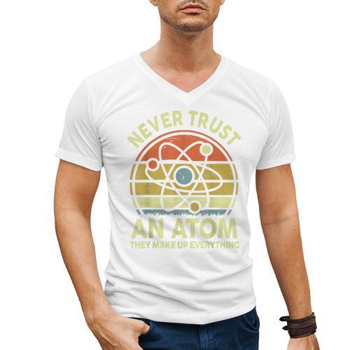 Never Trust An Atom Physics Jokes Science Teacher Men's V-Neck T-Shirt - teacherstshirts.com AU