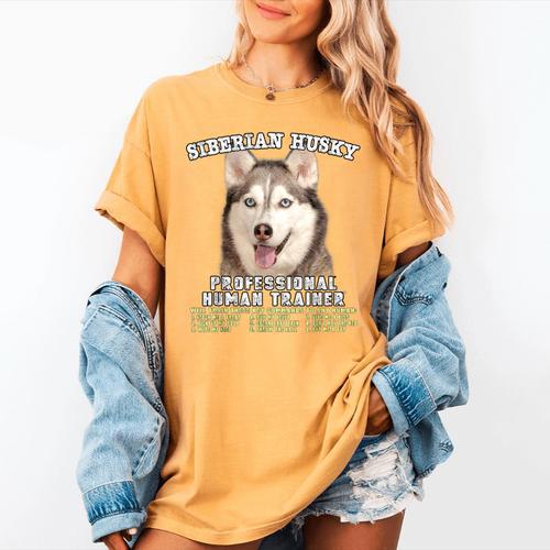 Siberian Husky Professional Human Trainer Women's Comfort Colors T-Shirt - Bostonterriersmerch.com