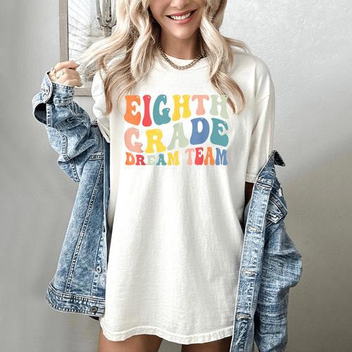 8th Grade Dream Team Teachers Boys Kids Retro Back To School Women's Comfort Colors T-Shirt - teacherstshirts.com AU