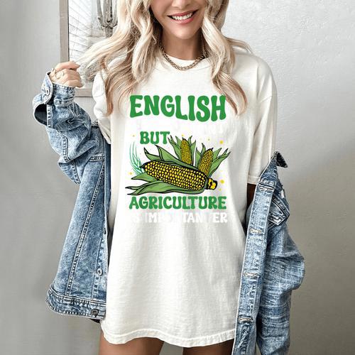 AG Teacher English Is Important But Agriculture Teacher Women's Comfort Colors T-Shirt - teacherstshirts.com AU