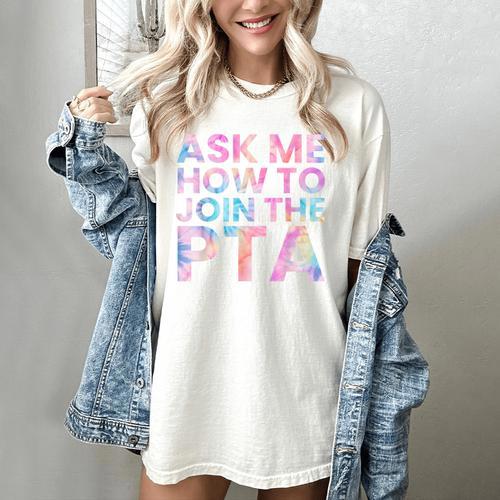 Ask Me How To Join PTA Crew Parent Teacher Matching School Women's Comfort Colors T-Shirt - teacherstshirts.com