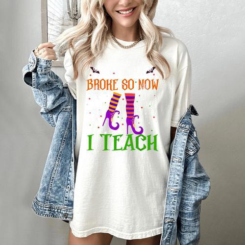 My Broom Broke So Now I Teach Teacher Witch Halloween Women's Comfort Colors T-Shirt - teacherstshirts.com DE