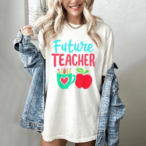Future Teacher Education Student Women's Comfort Colors T-Shirt - teacherstshirts.com AU