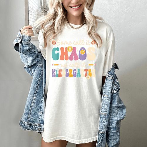 Groovy Some Call It Chaos We Call It Kindergarten Teacher Women's Comfort Colors T-Shirt - teacherstshirts.com CA