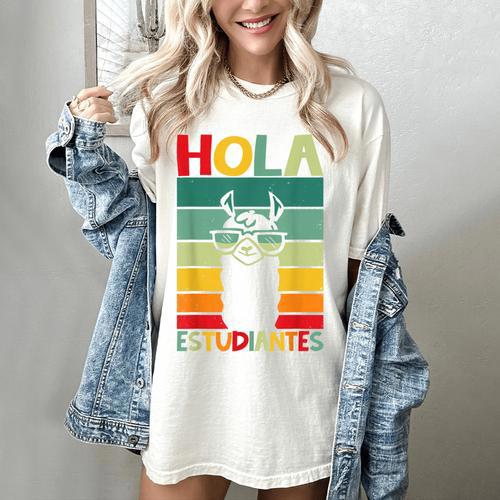 Hola Estudiantes Spanish Teacher Back To School 2025 Women's Comfort Colors T-Shirt - teacherstshirts.com