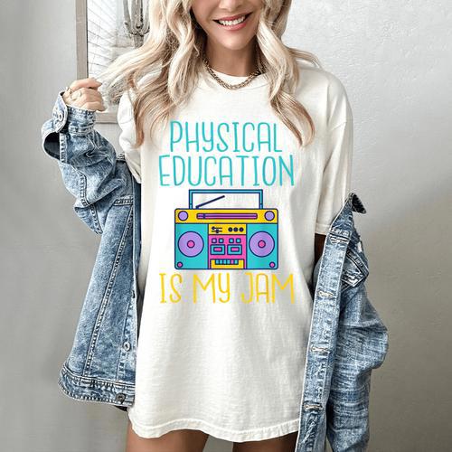 Physical Education Is My Jam PE Teacher Women's Comfort Colors T-Shirt - teacherstshirts.com UK