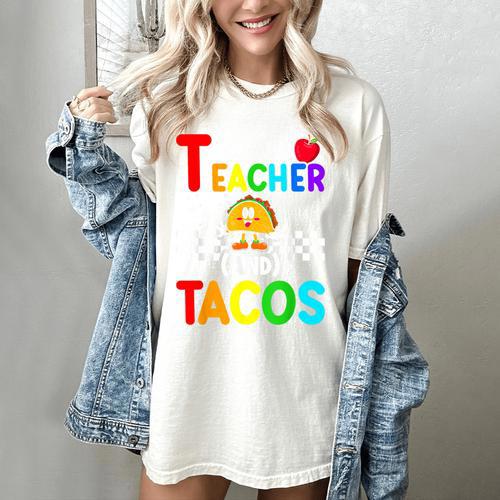 T Is For Teacher And Tacos For Teacher & Tacos Lovers Women's Comfort Colors T-Shirt - teacherstshirts.com CA