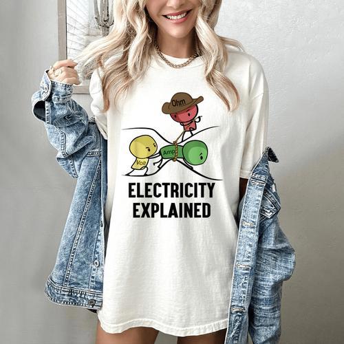 Electricity Explained Physics Nerd I Teacher School Women's Comfort Colors T-Shirt - teacherstshirts.com