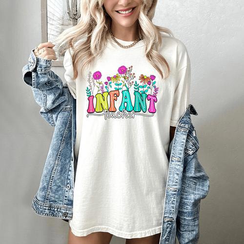 Infant Teacher Floral First Day Back To School Teaching Women's Comfort Colors T-Shirt - teacherstshirts.com AU