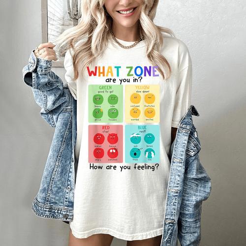 What Zone Are You In How Are You Feeling Teacher Women's Comfort Colors T-Shirt - teacherstshirts.com AU