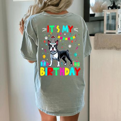 My Birthday Colorful Costume Boston Terrier Party Women's Comfort Colors T-Shirt Back Print - Bostonterriersmerch.com