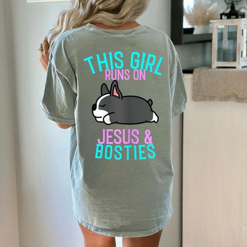 Boston Terrier This Girl Runs On Jesus And Boston Terriers Women's Comfort Colors T-Shirt Back Print - Bostonterriersmerch.com