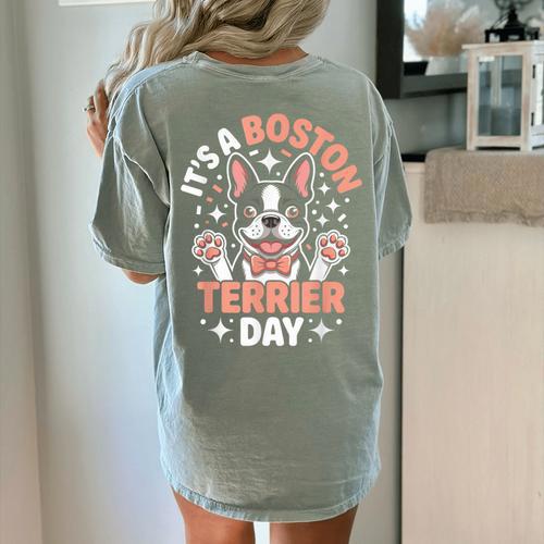 It’s A Boston Terrier Day Pet Cute Dog Lover Cartoon Women's Comfort Colors T-Shirt Back Print - Bostonterriersmerch.com