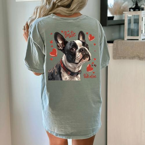 Boston Terrier Is My Valentine Cute Pet Dog Owner Valentine Women's Comfort Colors T-Shirt Back Print - Bostonterriersmerch.com
