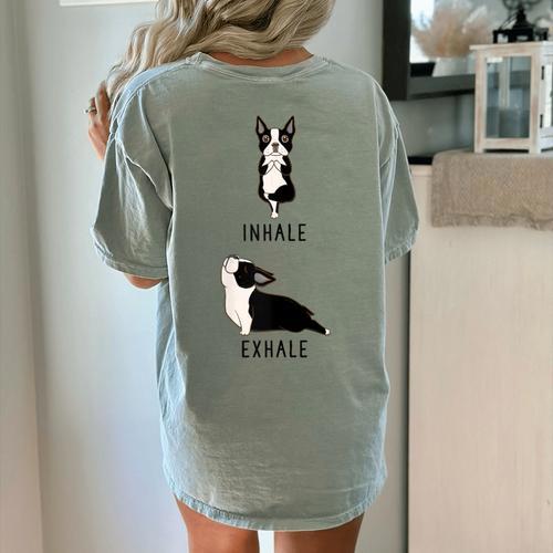 Inhale Exhale Yoga Boston Terrier Tshirt Women's Comfort Colors T-Shirt Back Print - Bostonterriersmerch.com