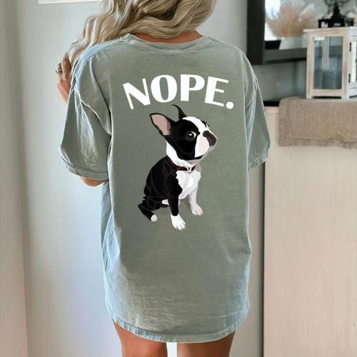 Love NOPE Boston Terrier Dog Lover Women's Comfort Colors T-Shirt Back Print - Bostonterriersmerch.com