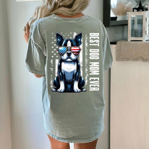 USA Flag Boston Terrier Best Dog Mom Ever 2025 Women's Comfort Colors T-Shirt Back Print - Bostonterriersmerch.com