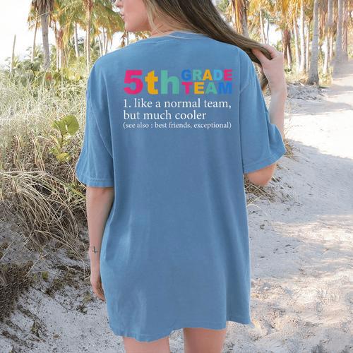 5th Grade Team Like A Normal Team But Much Cooler Teacher Women's Comfort Colors T-Shirt Back Print - teacherstshirts.com AU