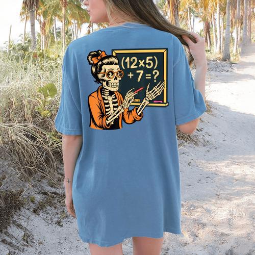 67 Teacher Halloween Skeleton Women's Comfort Colors T-Shirt Back Print - teacherstshirts.com