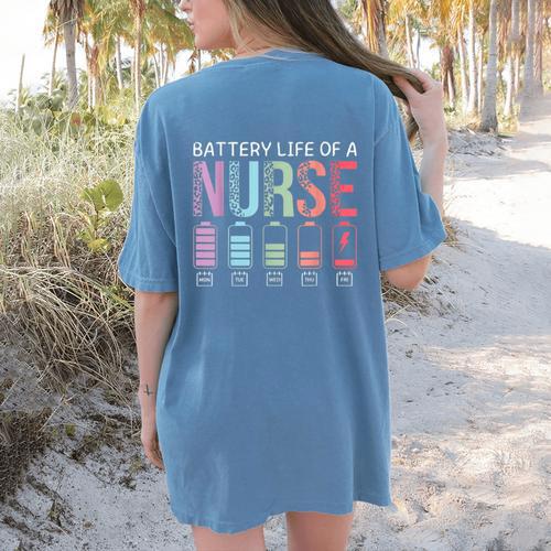 Battery Life Of A Nurse School Teacher Appreciation Women's Comfort Colors T-Shirt Back Print - teacherstshirts.com