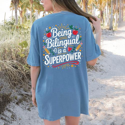 Being Bilingual Is A Superpower ESL Teacher School Women's Comfort Colors T-Shirt Back Print - teacherstshirts.com CA