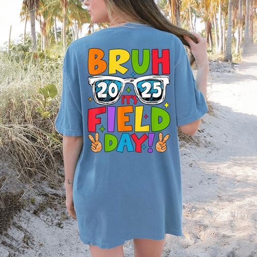 Bruh It's Field Day Teacher Boys Girls Kids Field Day 2025 Women's Comfort Colors T-Shirt Back Print - teacherstshirts.com DE