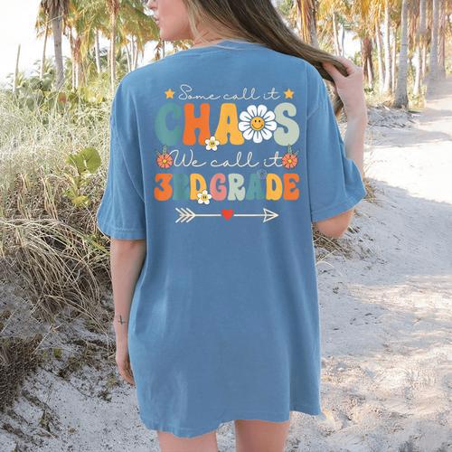 Some Call It Chaos We Call It 3rd Grade Third Grade Teachers Men Women Kids Women's Comfort Colors T-Shirt Back Print - teacherstshirts.com AU