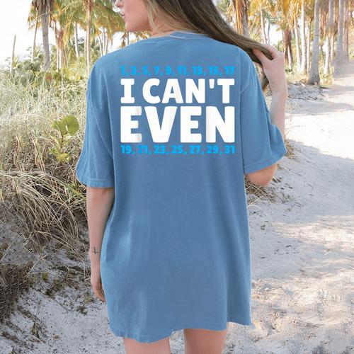 I Can't Even Math Mathematics Teacher Women's Comfort Colors T-Shirt Back Print - teacherstshirts.com
